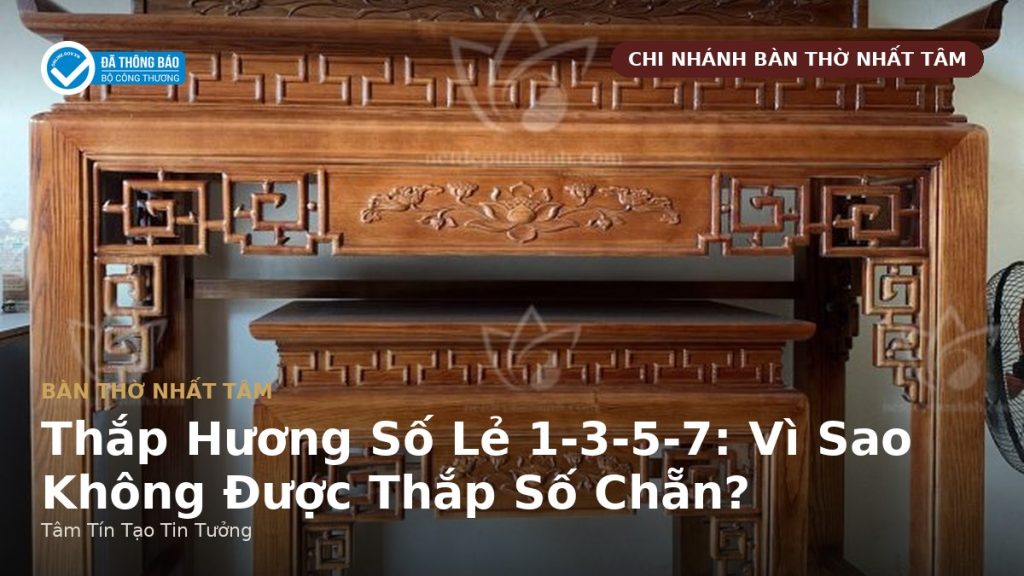 Thắp Hương Số Lẻ 1-3-5-7: Vì Sao Không Được Thắp Số Chẵn?